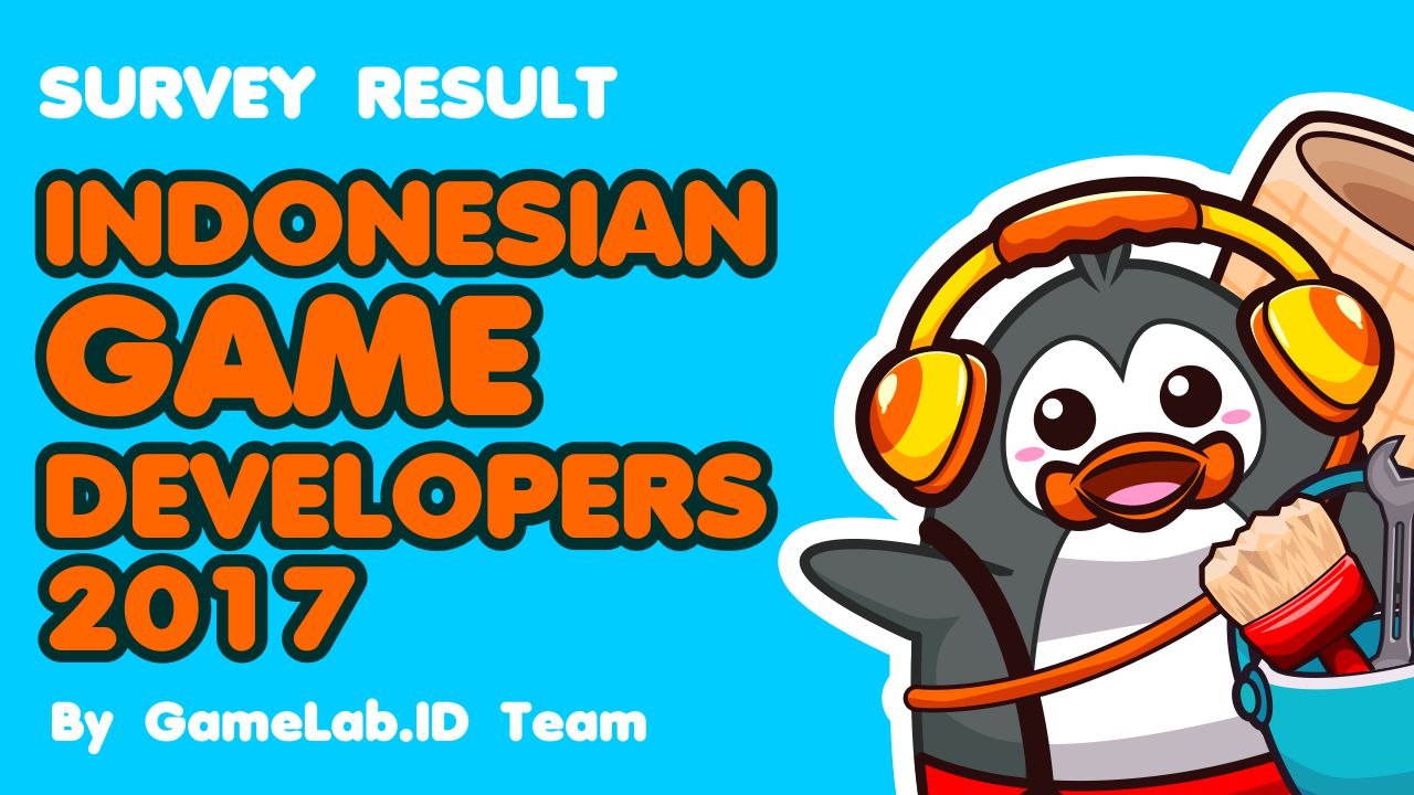 Survey Result Game Developer Indonesia 2017 - English Version