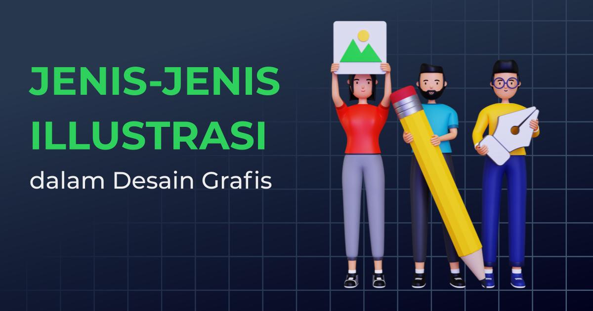 Mengenal Jenis Jenis Ilustrasi Dalam Dunia Desain Grafis Berita - Riset