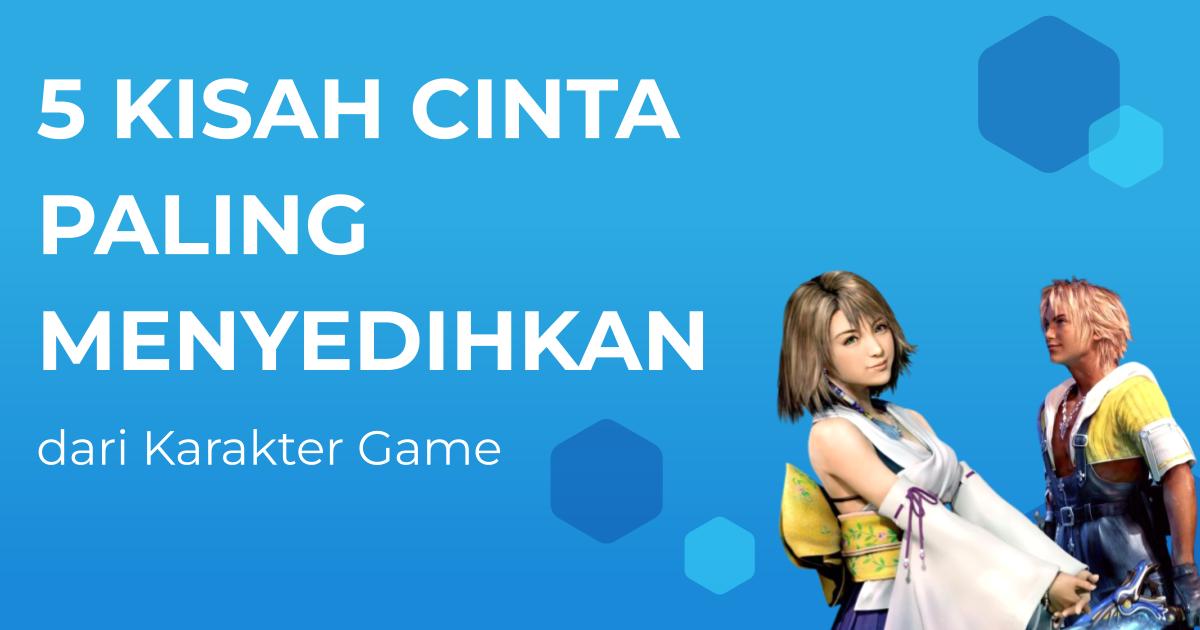 5 Kisah Cinta Paling Menyedihkan dari Karakter Game Populer