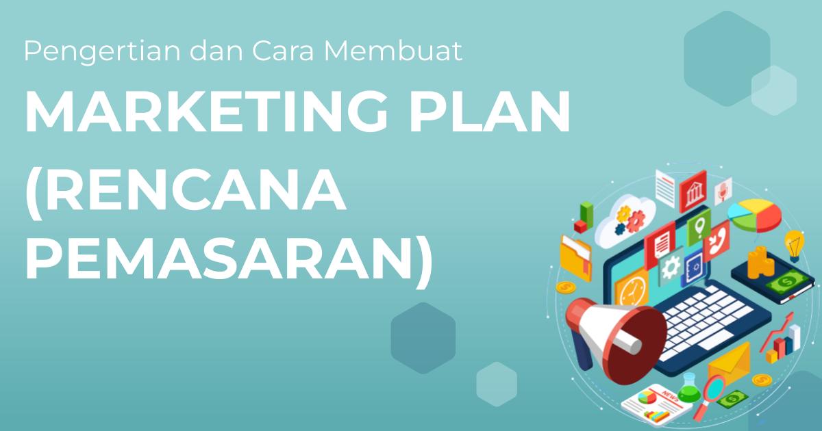 Merancang Rencana Kerja Digital Marketing yang Efektif: Panduan Lengkap