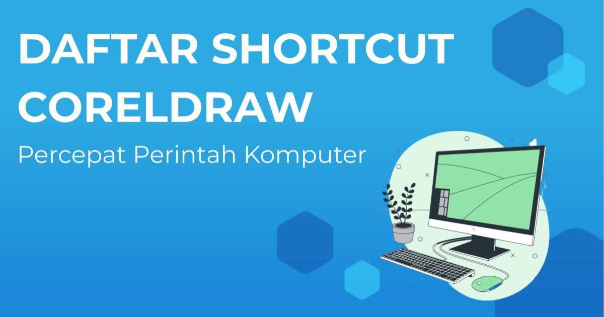 Shortcut Coreldraw Dan Fungsinya Apa Itu Shortcut Key vrogue.co