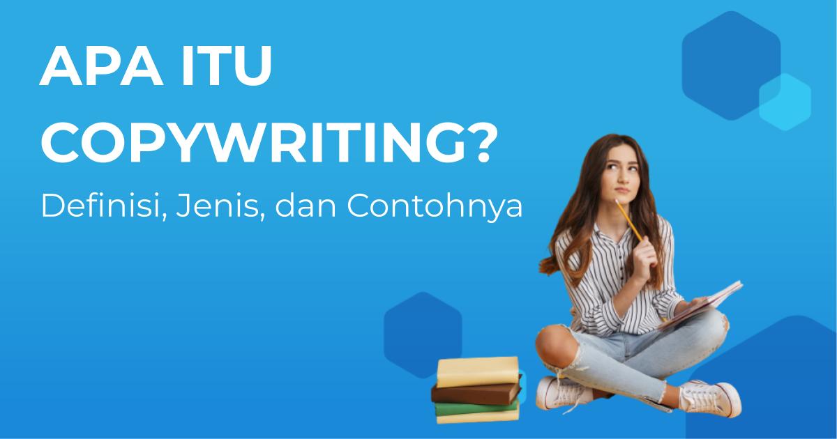 Tajuk Artikel: Membuat Copywriting Menarik: Teknik dan Contoh untuk Meningkatkan Penjualan